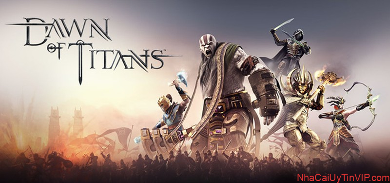 Dawn of Titans- tựa game mang bối cảnh chiến thuật lịch sử