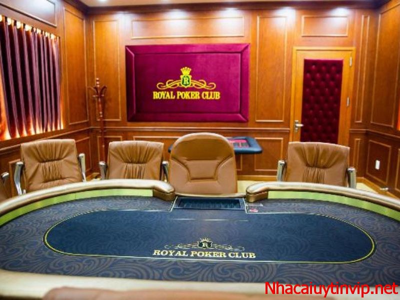 Câu lạc bộ Royal Poker - nơi tập trung đánh poker Hà Nội chuyên nghiệp